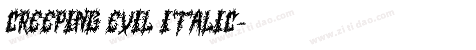 Creeping Evil Italic字体转换